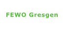 FEWO Gresgen