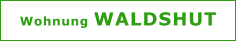 Wohnung WALDSHUT